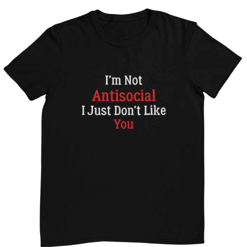 I'm Not Antisocial