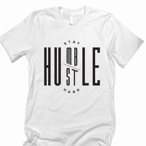 Stay Humble, Hustle Hard Tee